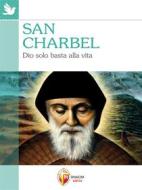 Ebook San Charbel di Valerio Lessi edito da Editrice Shalom
