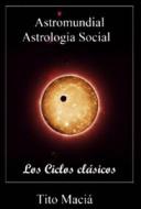 Ebook Astromundial/Los Ciclos Clásicos di Tito Maciá edito da The Little French eBooks