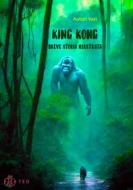 Ebook King Kong di Autori Vari edito da Tiemme Edizioni Digitali