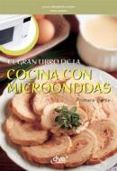 Ebook El gran libro de la cocina con microondas - Primera parte di Laura Landra edito da De Vecchi Ediciones