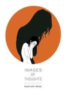 Ebook Images of Thoughts di Sarah Jehn-Rendu edito da Books on Demand