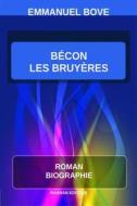 Ebook Bécon les Bruyères di Emmanuel Bove edito da Raanan Editeur