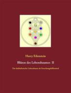 Ebook Blüten des Lebensbaumes II di Harry Eilenstein edito da Books on Demand