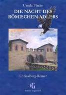 Ebook Die Nacht des römischen Adlers di Ursula Flacke edito da Books on Demand