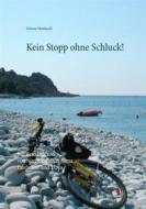 Ebook Kein Stopp ohne Schluck! di Helmut Moldaschl edito da Books on Demand