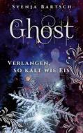 Ebook Ghost di Svenja Bartsch edito da Books on Demand