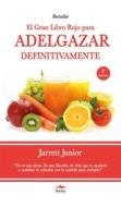 Ebook El gran Libro Rojo para adelgazar definitivamente di Jarrett Junior edito da Mestas Ediciones