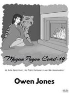 Ebook Megan Pegou Covid-19 di Owen Jones edito da Tektime