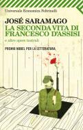 Ebook La seconda vita di Francesco d'Assisi di José Saramago edito da Feltrinelli Editore