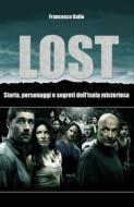 Ebook Lost. Storia, personaggi e segreti dell'isola misteriosa di Francesco Gallo edito da Youcanprint