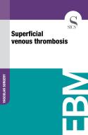 Ebook Superficial Venous Thrombosis di Sics Editore edito da SICS