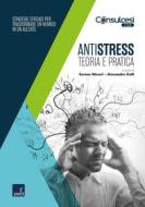 Ebook Antistress di Serena Missori, Alessandro Gelli edito da Paesi edizioni