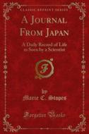 Ebook A Journal From Japan di Marie C. Stopes edito da Forgotten Books
