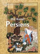 Ebook Die Kunst Persiens di Vladimir Lukonin, Anatoly Ivanov edito da Parkstone International