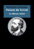 Ebook La Messe noire di Ponson du Terrail edito da Encrage Édition