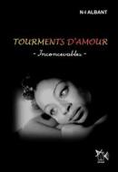 Ebook Tourments d&apos;Amour di N.I ALBANT edito da Books on Demand