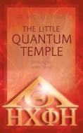 Ebook The Little Quantum Temple di Dr. Michael König edito da Books on Demand
