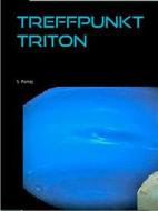 Ebook Treffpunkt Triton di S. Pomej edito da Books on Demand