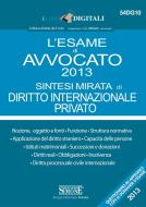 Ebook L'esame di Avvocato 2013 sintesi mirata di Diritto Internazionale Privato di Redazioni Edizioni Simone edito da Edizioni Simone