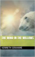 Ebook The Wind in the Willows di Kenneth Grahame edito da iOnlineShopping.com
