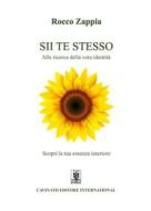 Ebook Sii te stesso di Rocco Zappia edito da Cavinato Editore
