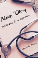 Ebook Nurse diary. Riflessioni di un'infermiera. di Alessandra Mafrica edito da Youcanprint Self-Publishing