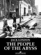 Ebook The People of the Abyss di Jack London edito da Jack London