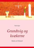 Ebook Grundtvig og kvækerne di Niels Kjær edito da Books on Demand