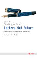 Ebook Lettere dal futuro di Gianfilippo Cuneo edito da Egea