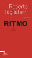 Ebook Ritmo di Roberto Tagliaferri edito da Edizioni Messaggero Padova