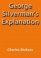 Ebook George Silverman's explanation di Charles Dickens edito da Charles Dickens