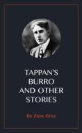 Ebook Tappan's Burro and Other Stories di Zane Grey edito da Blackmore Dennett