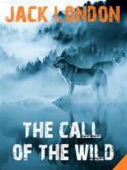 Ebook The Call of the Wild di Jack London, Bauer Books edito da Bauer Books