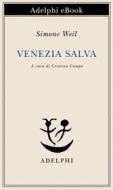 Ebook Venezia salva di Simone Weil edito da Adelphi