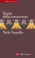 Ebook Teoria della conoscenza di Nicla Vassallo edito da Editori Laterza