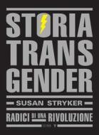Ebook Storia Transgender di Susan Stryker edito da LUISS University Press