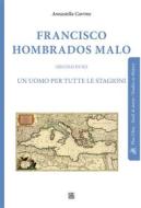 Ebook Francisco Hombrados Malo (secolo XVIII) di Annastella Carrino edito da Edizioni Sette Città