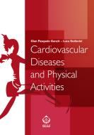 Ebook Cardiovascular Diseases and Physical Activity di Gian Pasquale Ganzit, Luca Stefanini edito da SEEd Edizioni Scientifiche