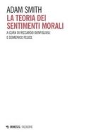 Ebook La teoria dei sentimenti morali di Adam Smith edito da Mimesis Edizioni
