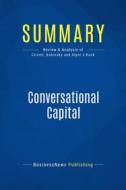 Ebook Summary: Conversational Capital di BusinessNews Publishing edito da Business Book Summaries