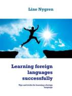 Ebook Learning foreign languages successfully di Line Nygren edito da Books on Demand