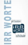 Ebook Irr - Worte di Pit Boston edito da Books on Demand
