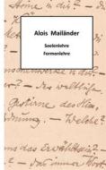 Ebook Seelenlehre - Formenlehre di Alois Mailänder edito da Books on Demand