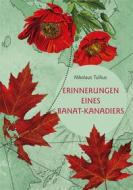 Ebook Erinnerungen eines Banat-Kanadiers di Nikolaus Tullius edito da Books on Demand