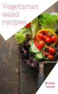 Ebook Vegetarian Salad Recipes di Of Ellya edito da Of Ellya