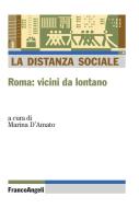 Ebook La distanza sociale. Roma: vicini da lontano di AA. VV. edito da Franco Angeli Edizioni