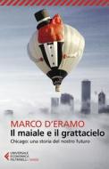 Ebook Il maiale e il grattacielo di Marco d'Eramo edito da Feltrinelli Editore