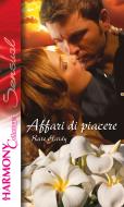 Ebook Affari di piacere di Kate Hardy edito da HarperCollins Italia