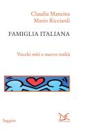 Ebook Famiglia italiana di Claudia Mancina edito da Donzelli Editore