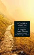 Ebook Il viaggio come ritorno di Roberto Mancini edito da TS Edizioni